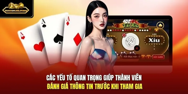 Các yếu tố quan trọng giúp thành viên đánh giá thông tin trước khi tham gia