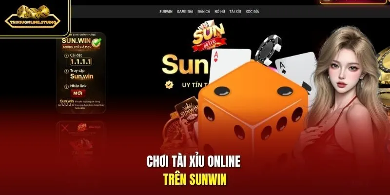Chơi Tài Xỉu online trên Sunwin