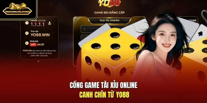 Cổng game tài xỉu online canh chín từ Yo88
