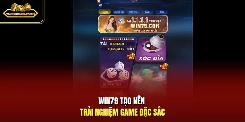 Win79 tạo nên trải nghiệm game đặc sắc